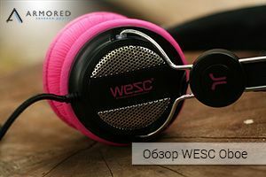 Огляд навушників WESC Oboe